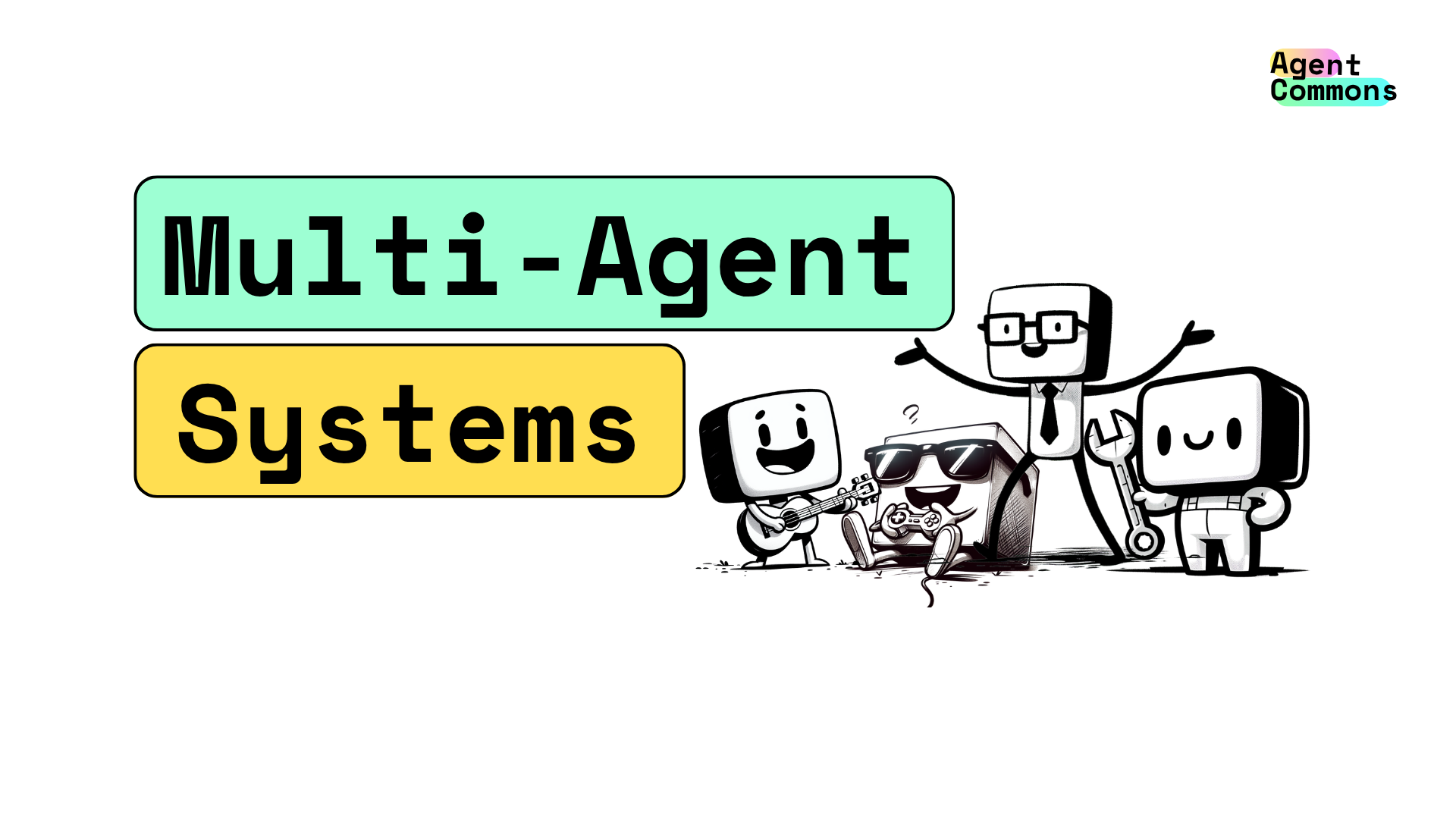 Intro to Multi-Agent Systems